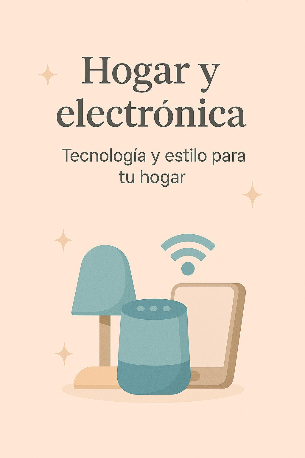 Tecnologia y Estilo para tu Hogar